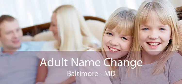 Adult Name Change Baltimore - MD