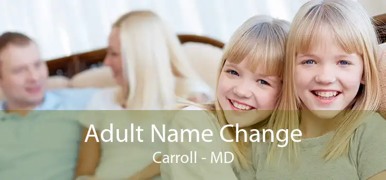 Adult Name Change Carroll - MD