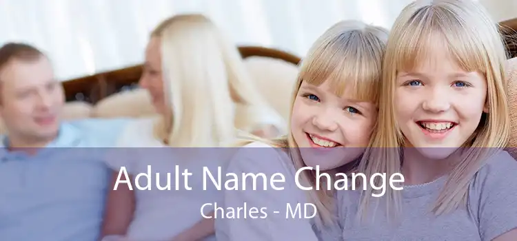 Adult Name Change Charles - MD