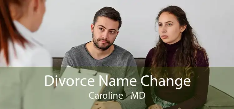 Divorce Name Change Caroline - MD