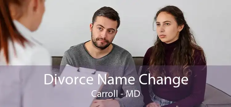 Divorce Name Change Carroll - MD