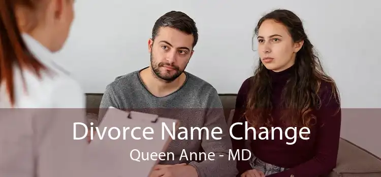 Divorce Name Change Queen Anne - MD