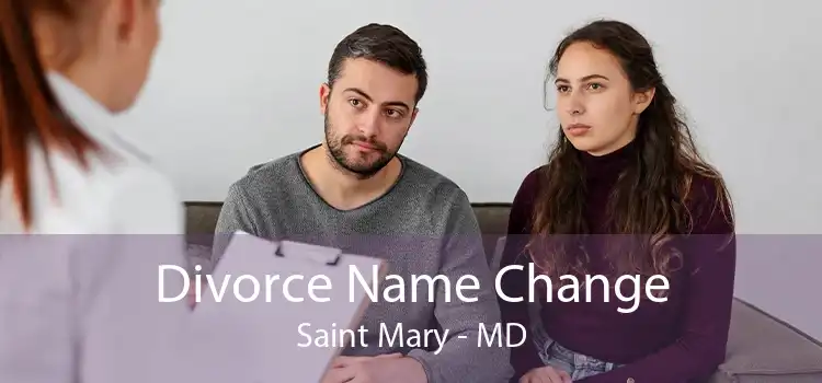 Divorce Name Change Saint Mary - MD