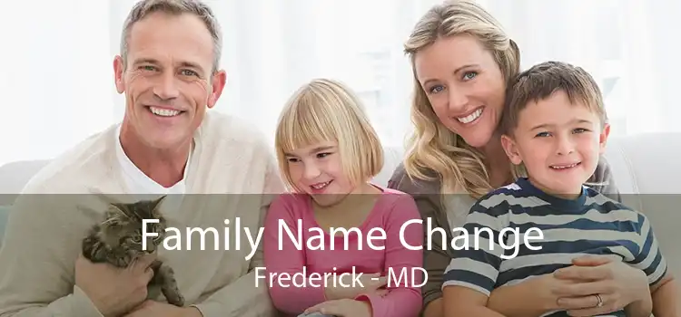 Family Name Change Frederick - MD