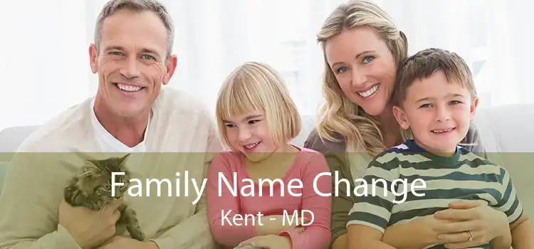 Family Name Change Kent - MD