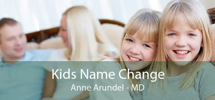 Kids Name Change Anne Arundel - MD