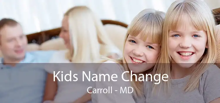 Kids Name Change Carroll - MD