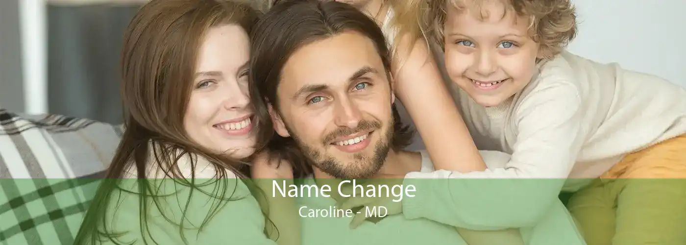 Name Change Caroline - MD