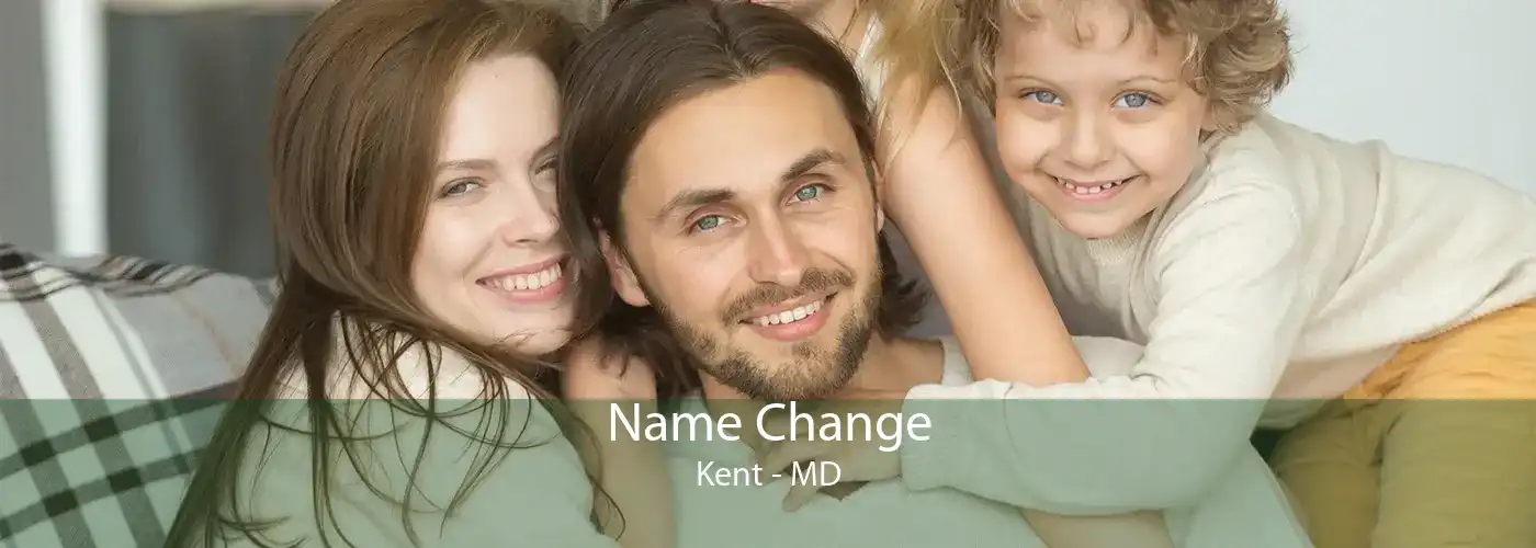 Name Change Kent - MD