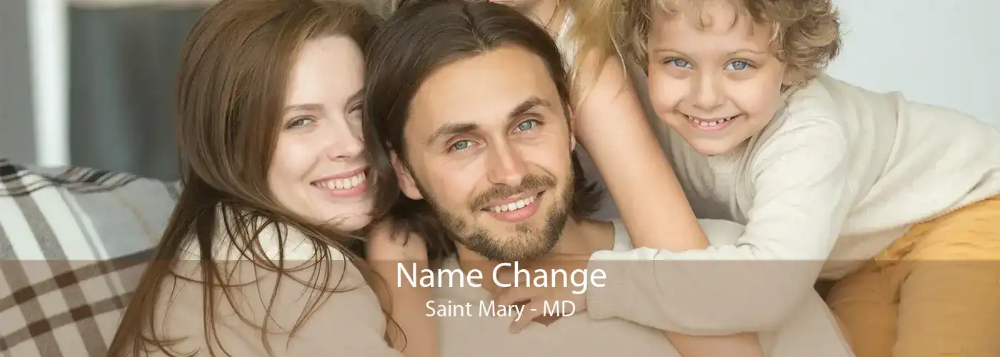 Name Change Saint Mary - MD
